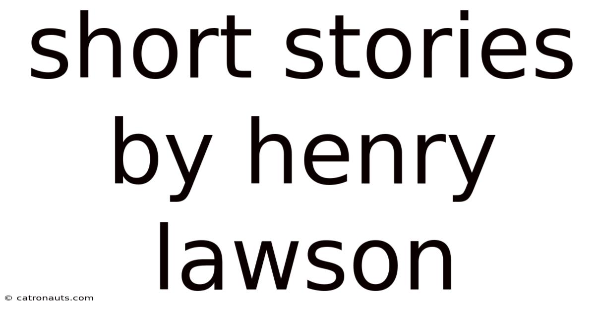 Short Stories By Henry Lawson