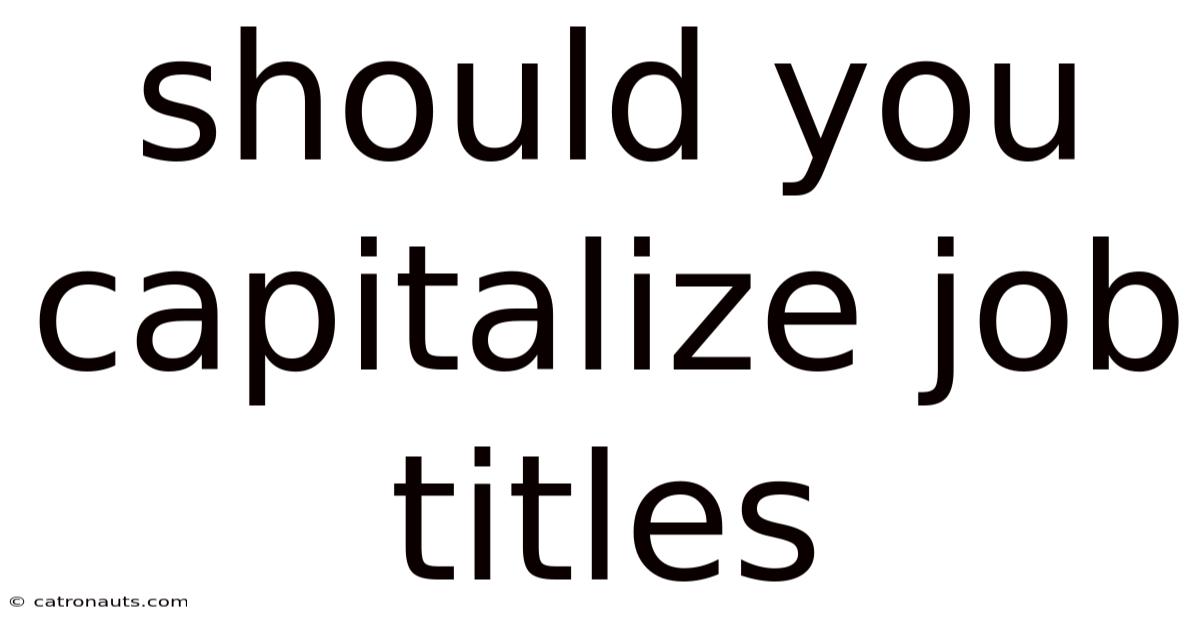 Should You Capitalize Job Titles