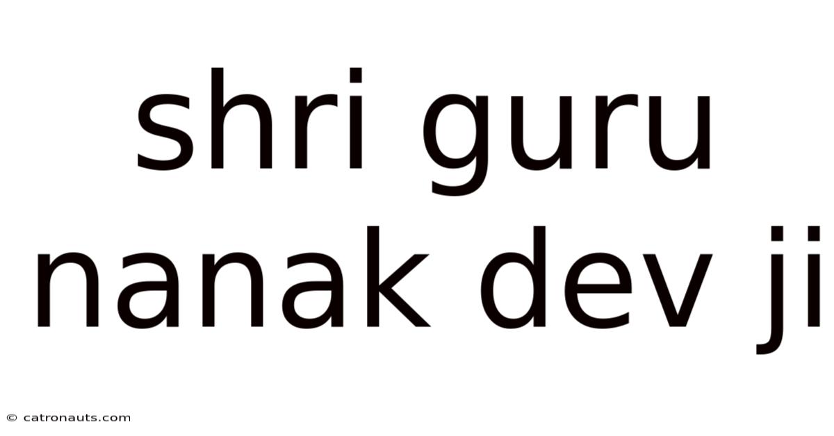 Shri Guru Nanak Dev Ji