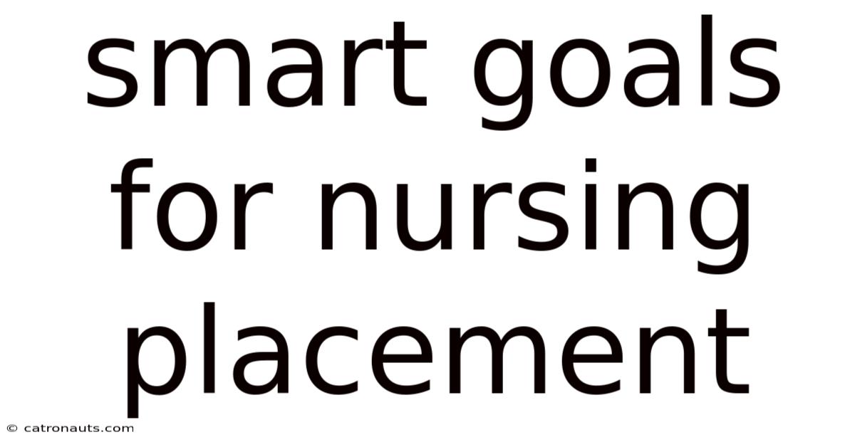 Smart Goals For Nursing Placement