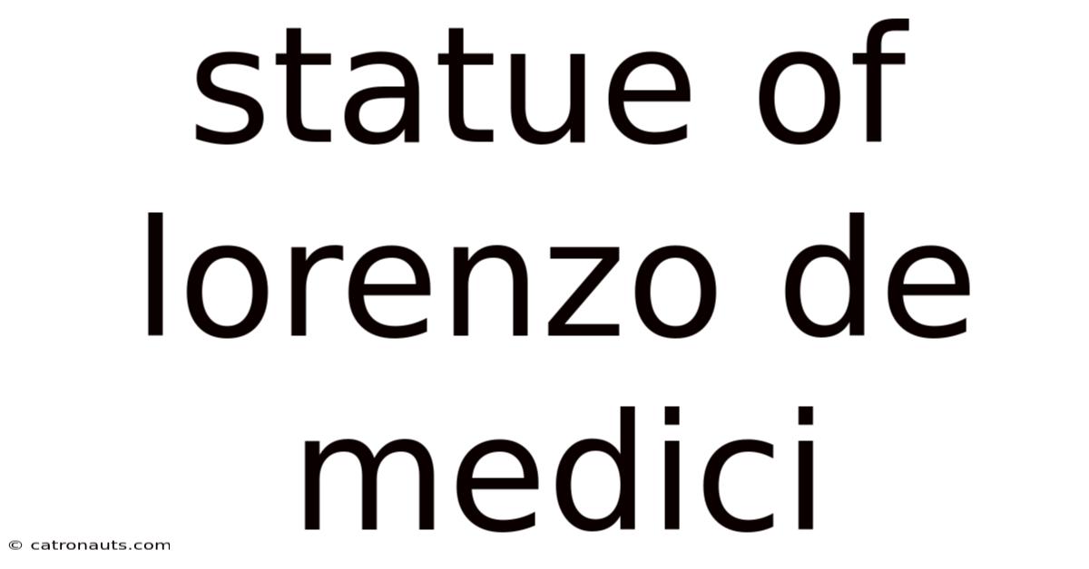 Statue Of Lorenzo De Medici