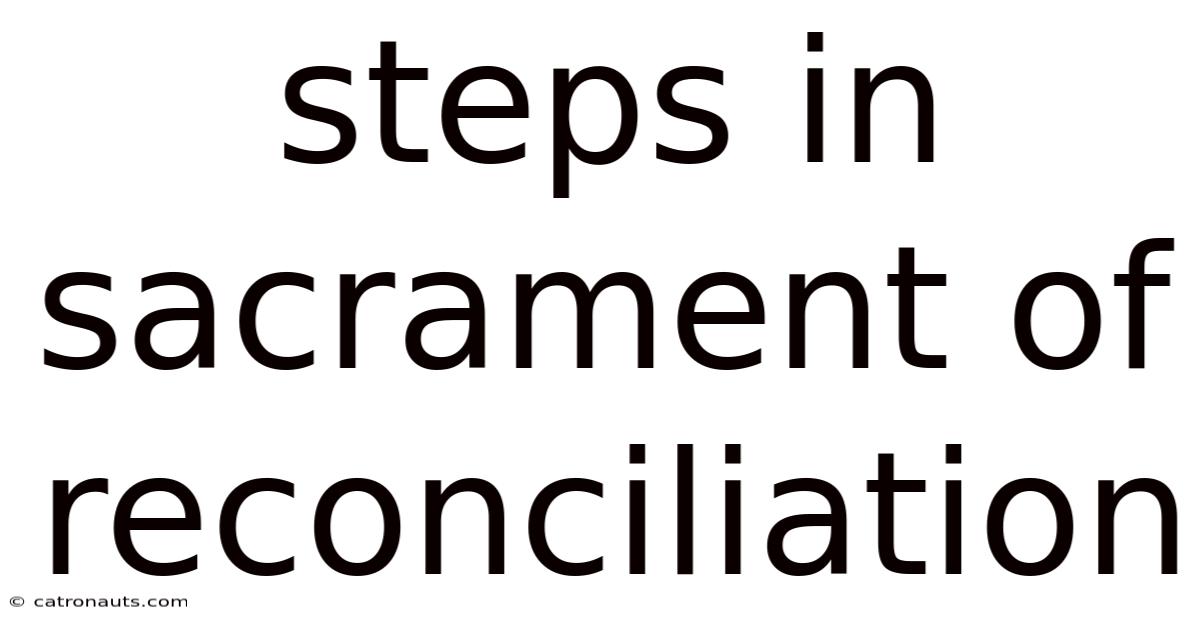 Steps In Sacrament Of Reconciliation
