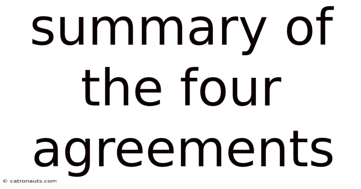 Summary Of The Four Agreements