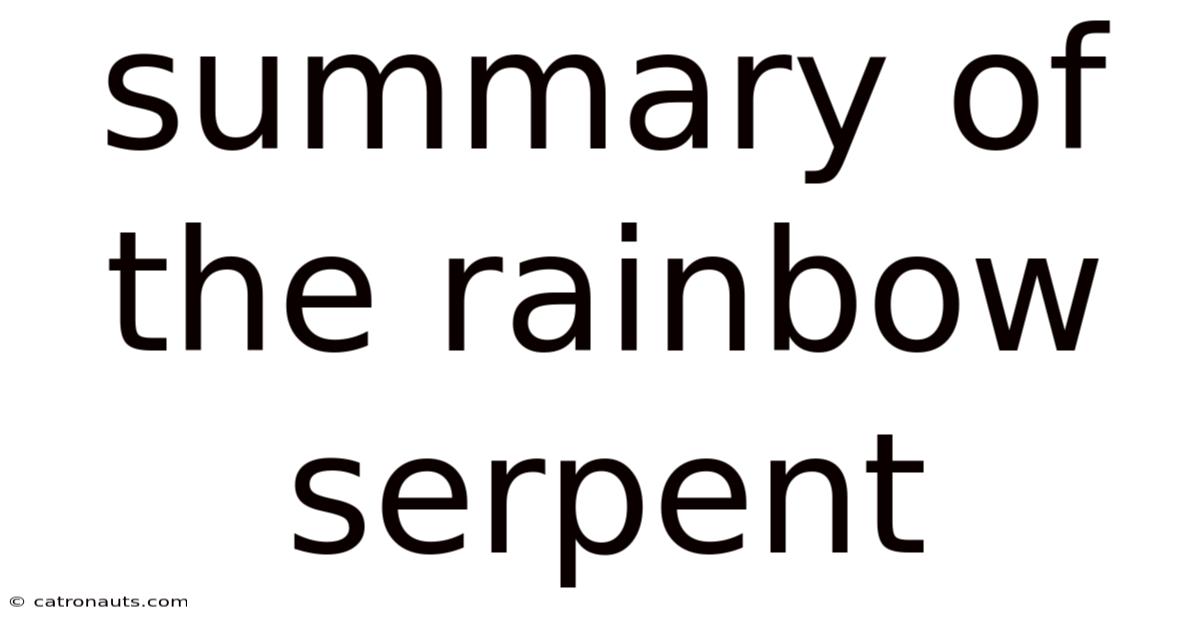 Summary Of The Rainbow Serpent