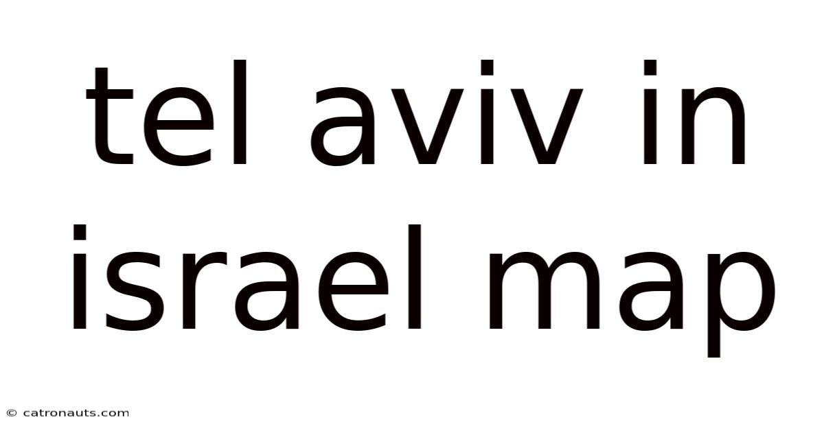 Tel Aviv In Israel Map