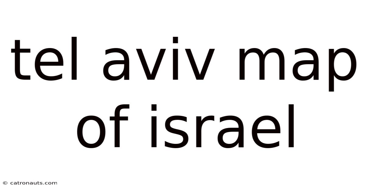 Tel Aviv Map Of Israel
