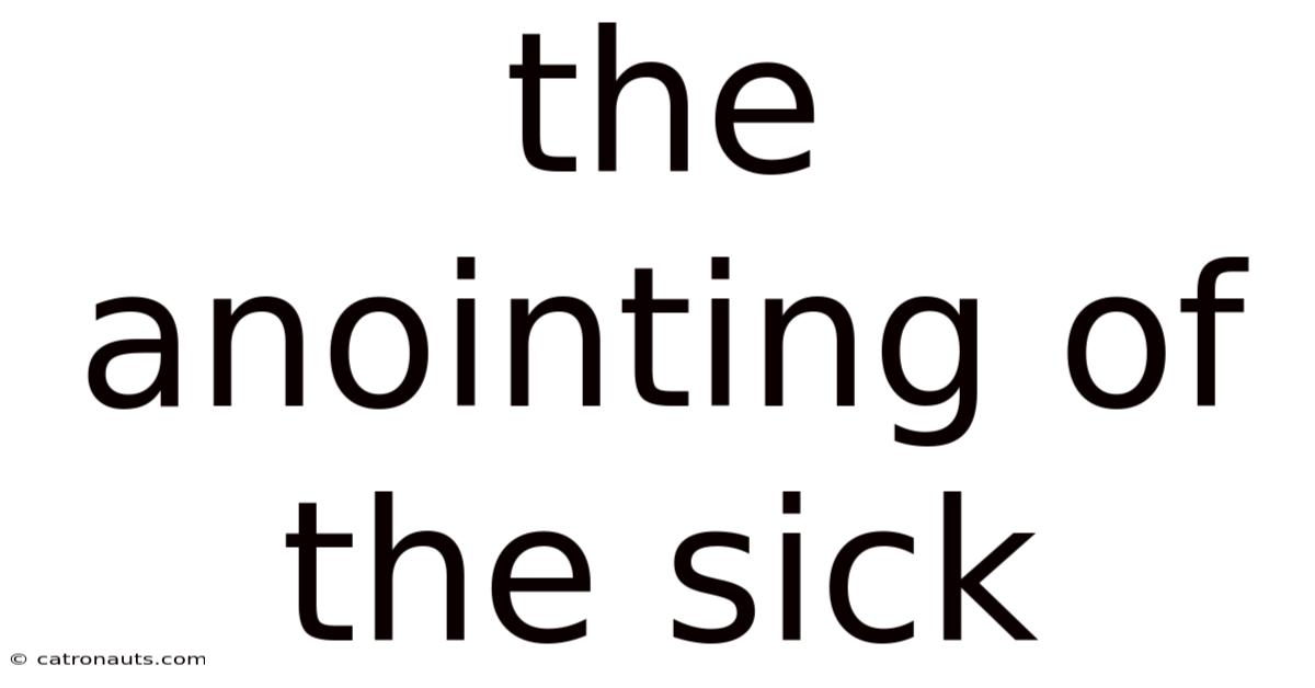 The Anointing Of The Sick