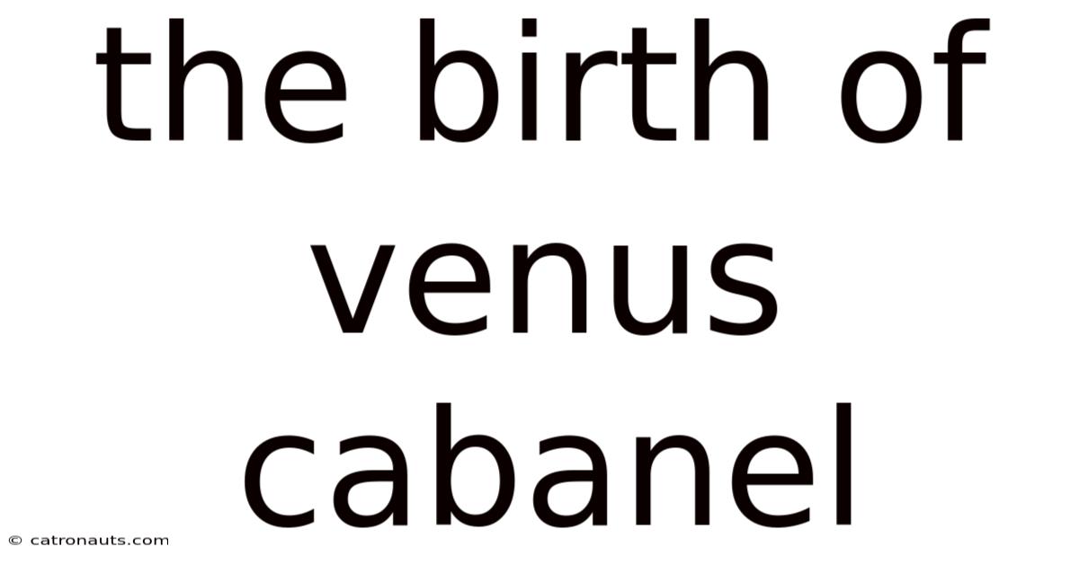 The Birth Of Venus Cabanel