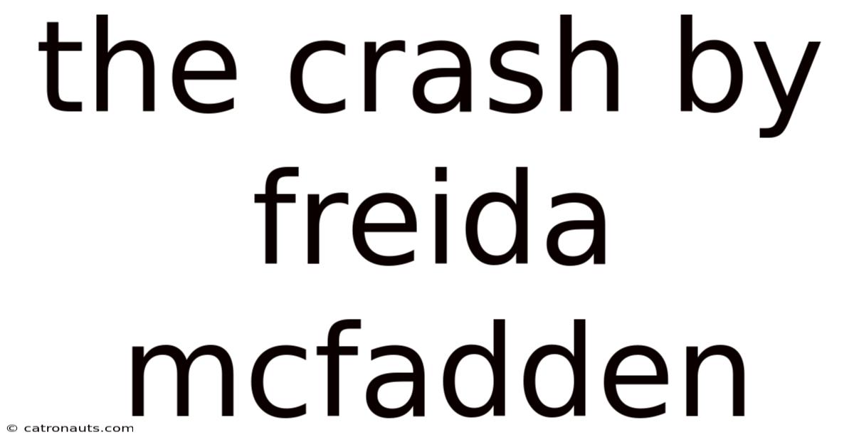 The Crash By Freida Mcfadden
