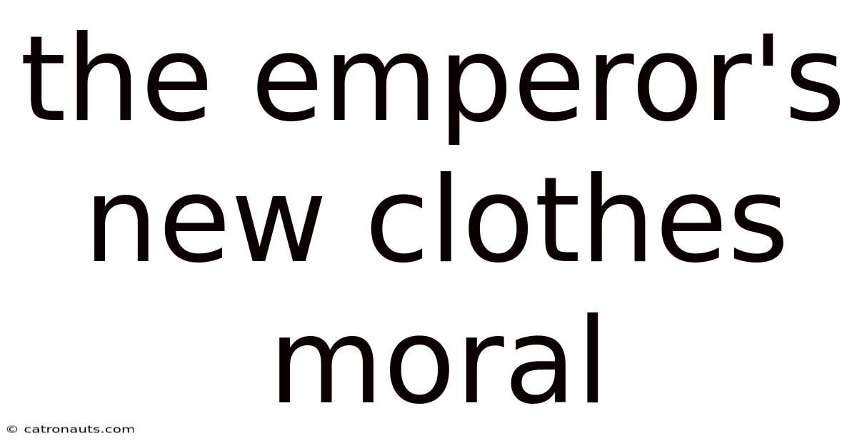 The Emperor's New Clothes Moral