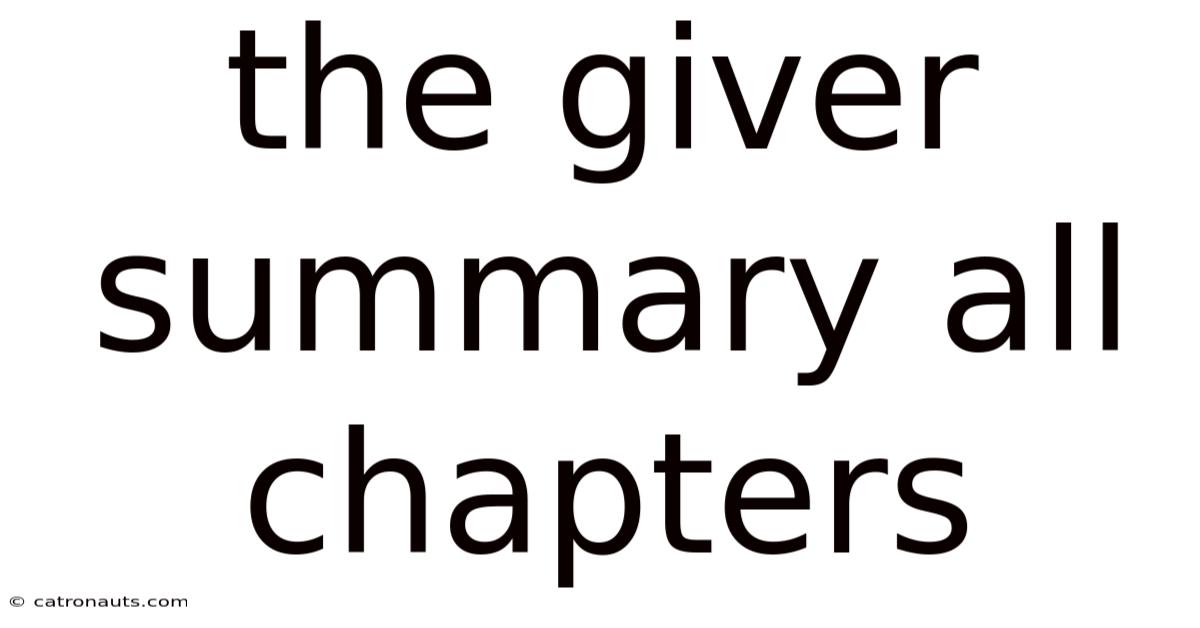 The Giver Summary All Chapters