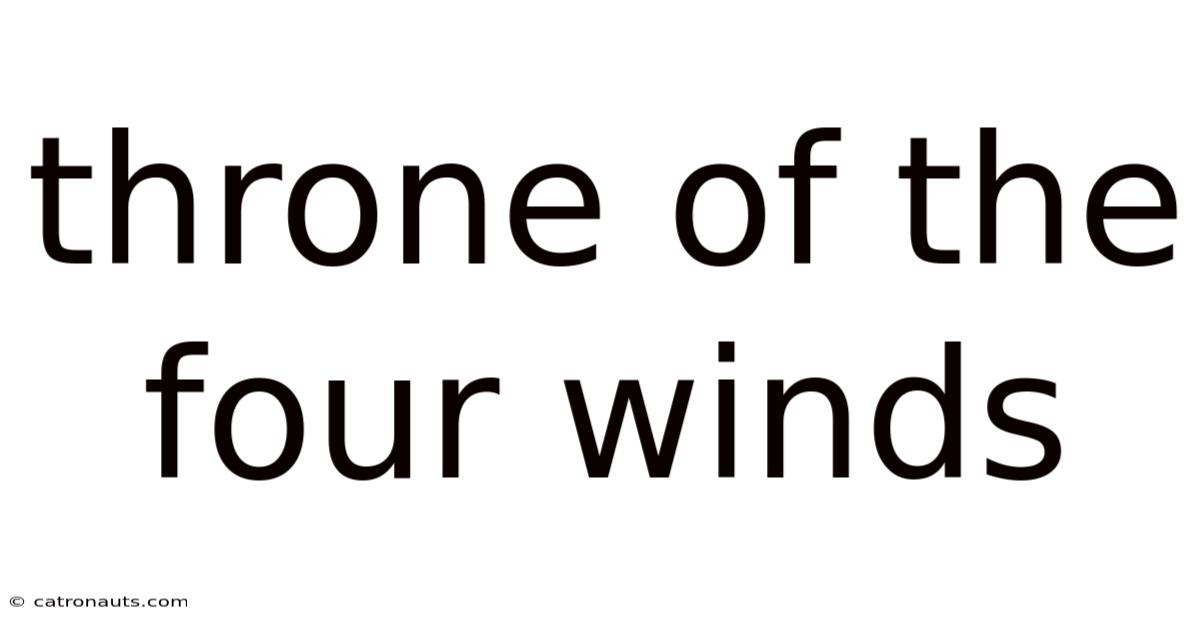Throne Of The Four Winds