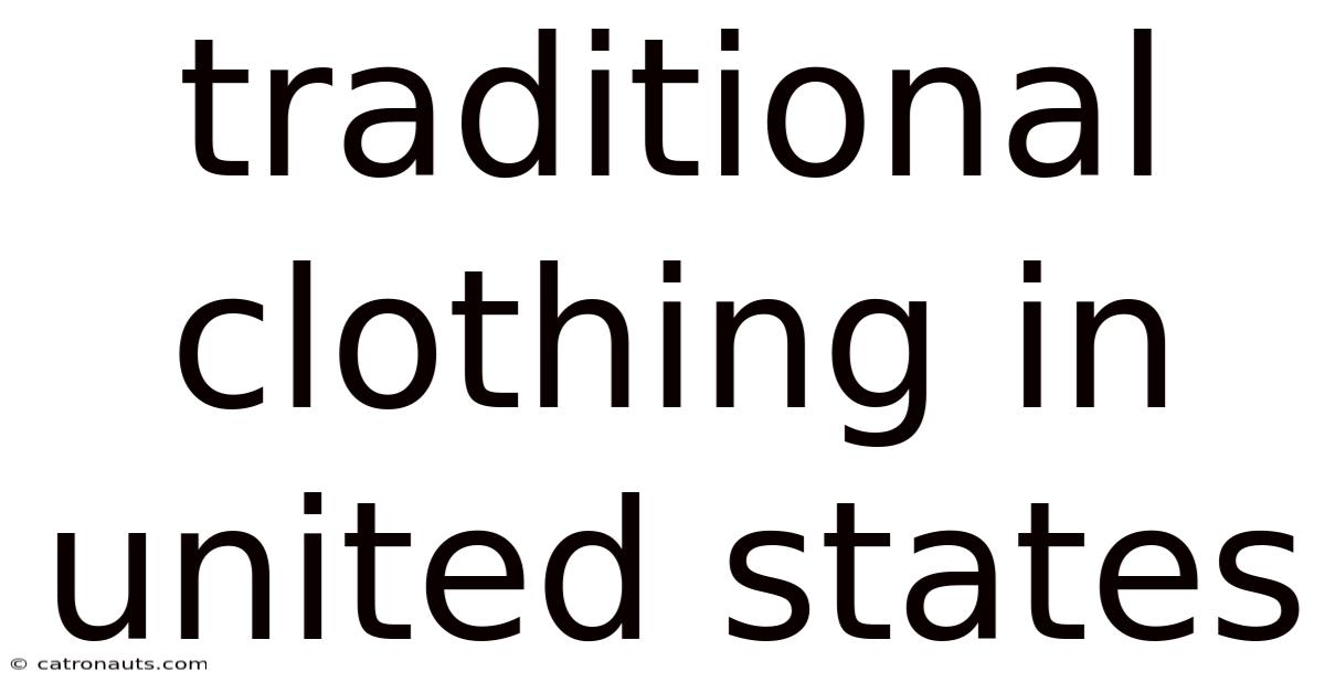 Traditional Clothing In United States