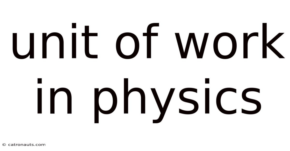 Unit Of Work In Physics
