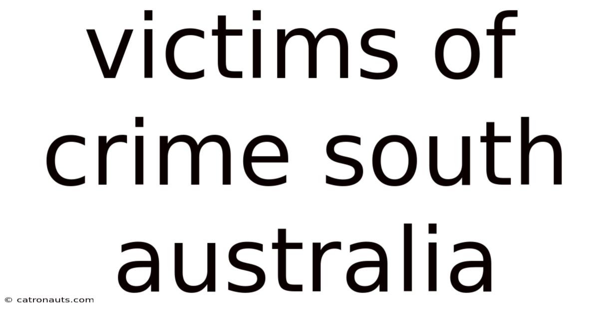 Victims Of Crime South Australia