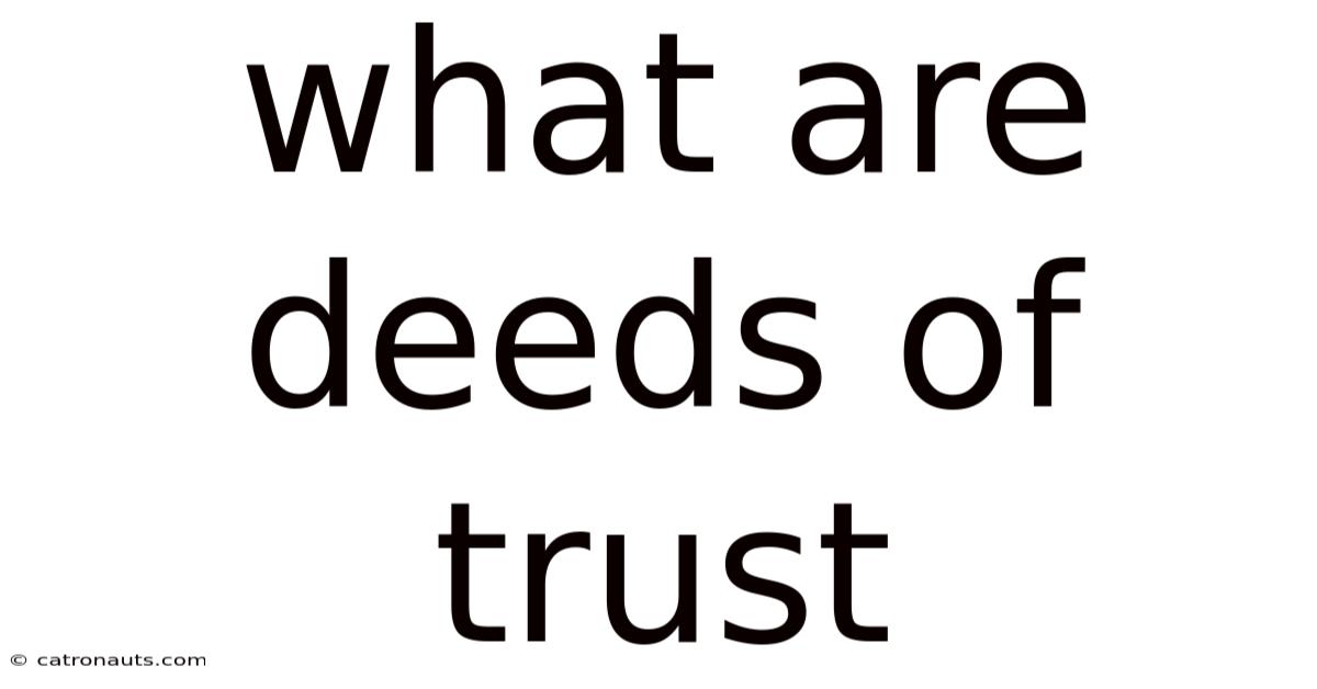 What Are Deeds Of Trust
