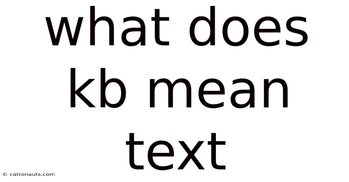 What Does Kb Mean Text