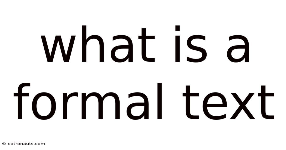 What Is A Formal Text