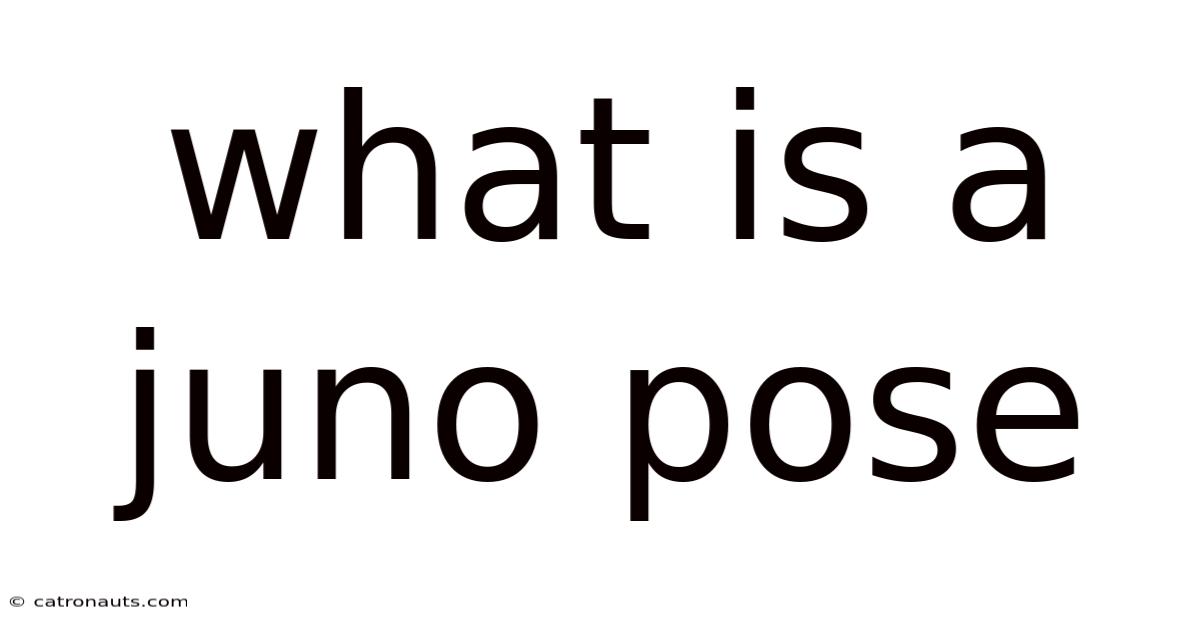 What Is A Juno Pose
