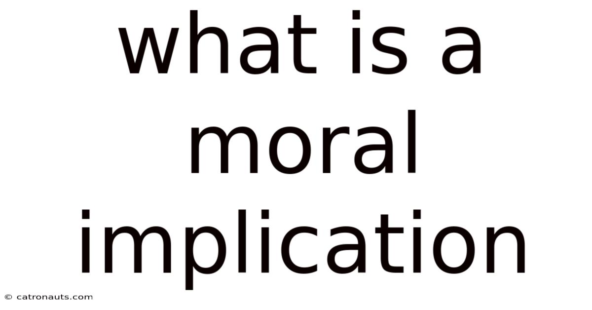 What Is A Moral Implication