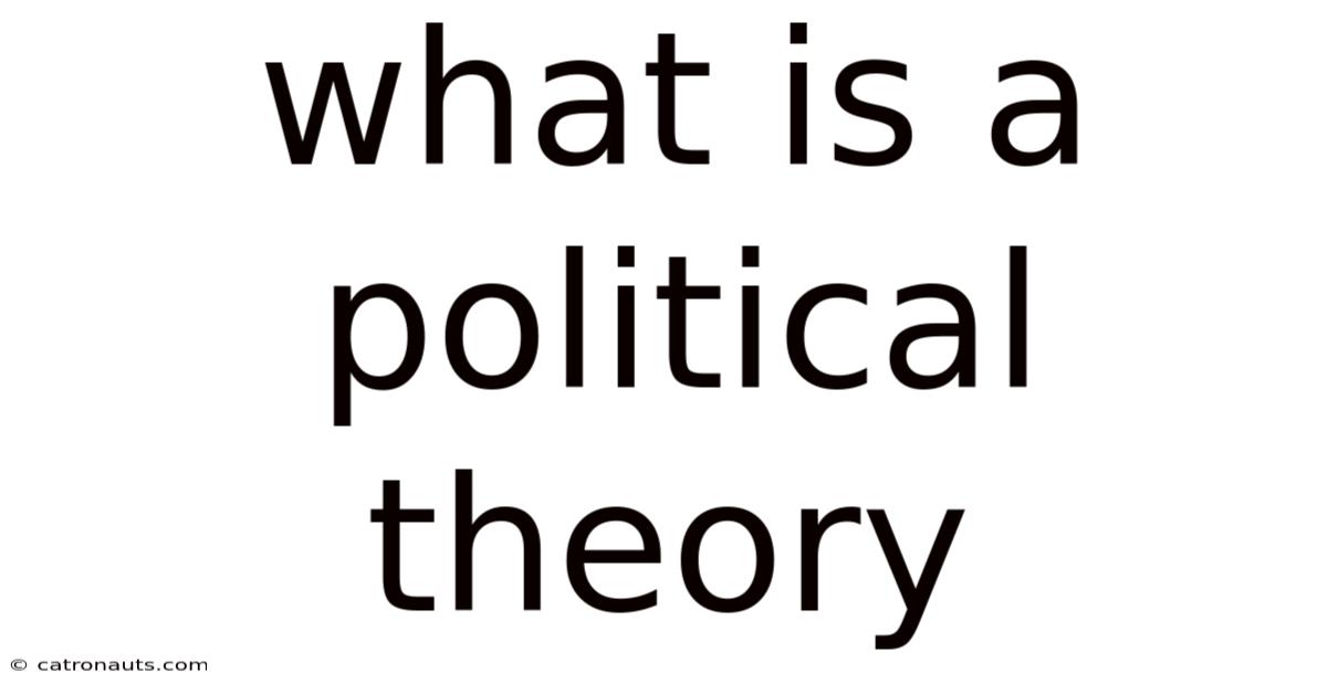 What Is A Political Theory