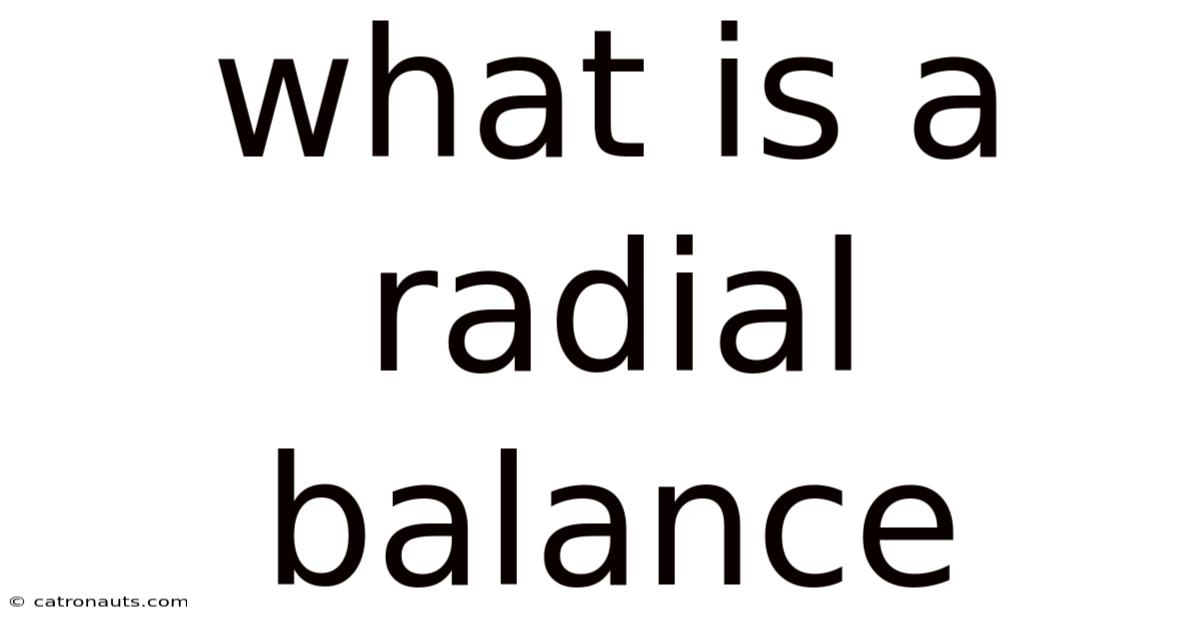 What Is A Radial Balance
