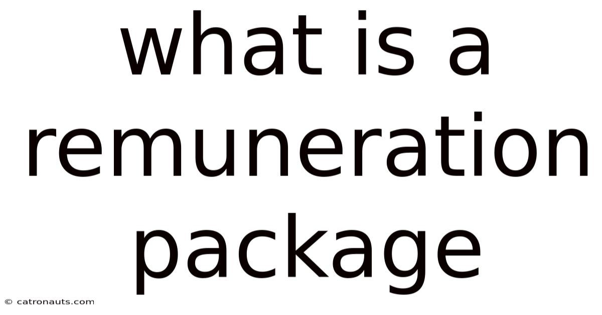 What Is A Remuneration Package