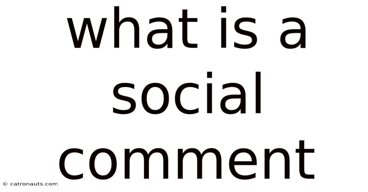 What Is A Social Comment
