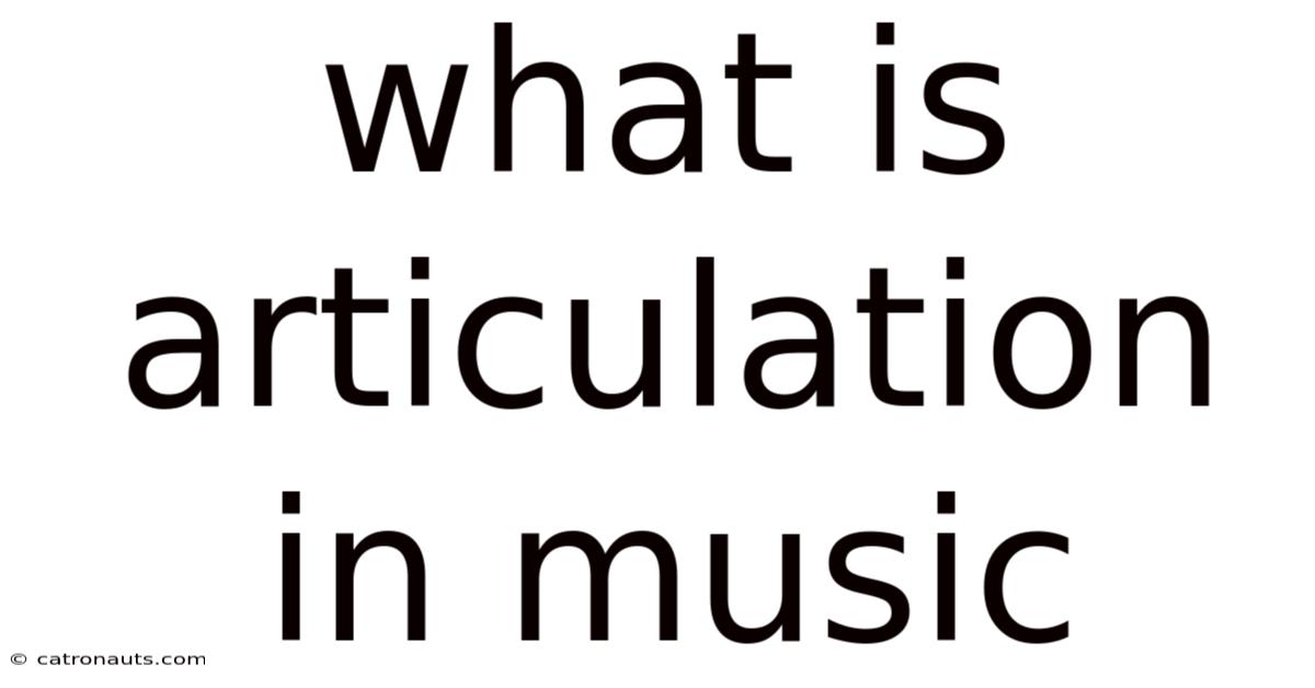 What Is Articulation In Music