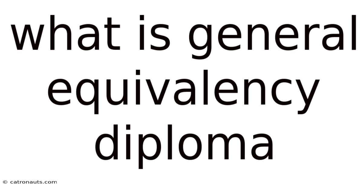 What Is General Equivalency Diploma