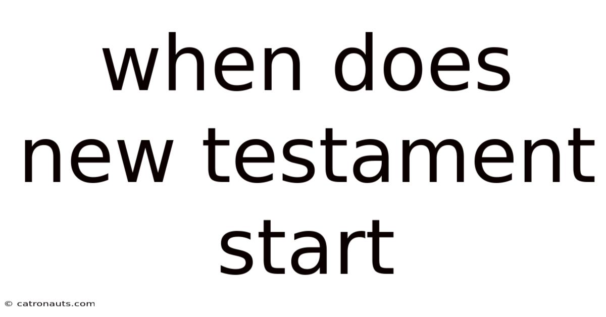 When Does New Testament Start