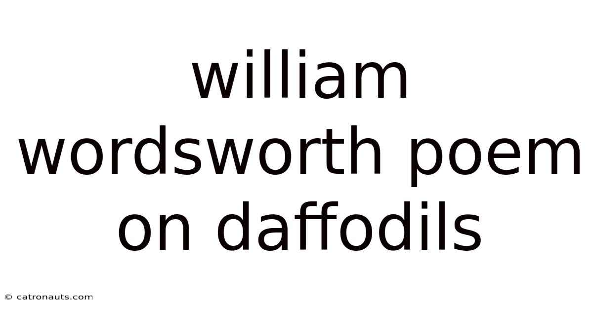 William Wordsworth Poem On Daffodils