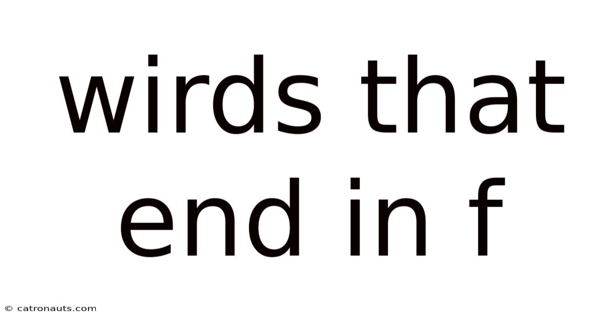 Wirds That End In F