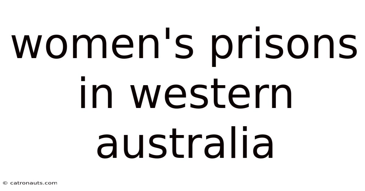 Women's Prisons In Western Australia