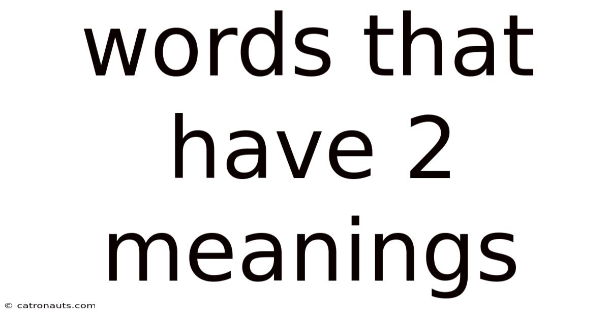 Words That Have 2 Meanings