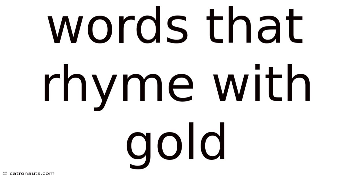 Words That Rhyme With Gold