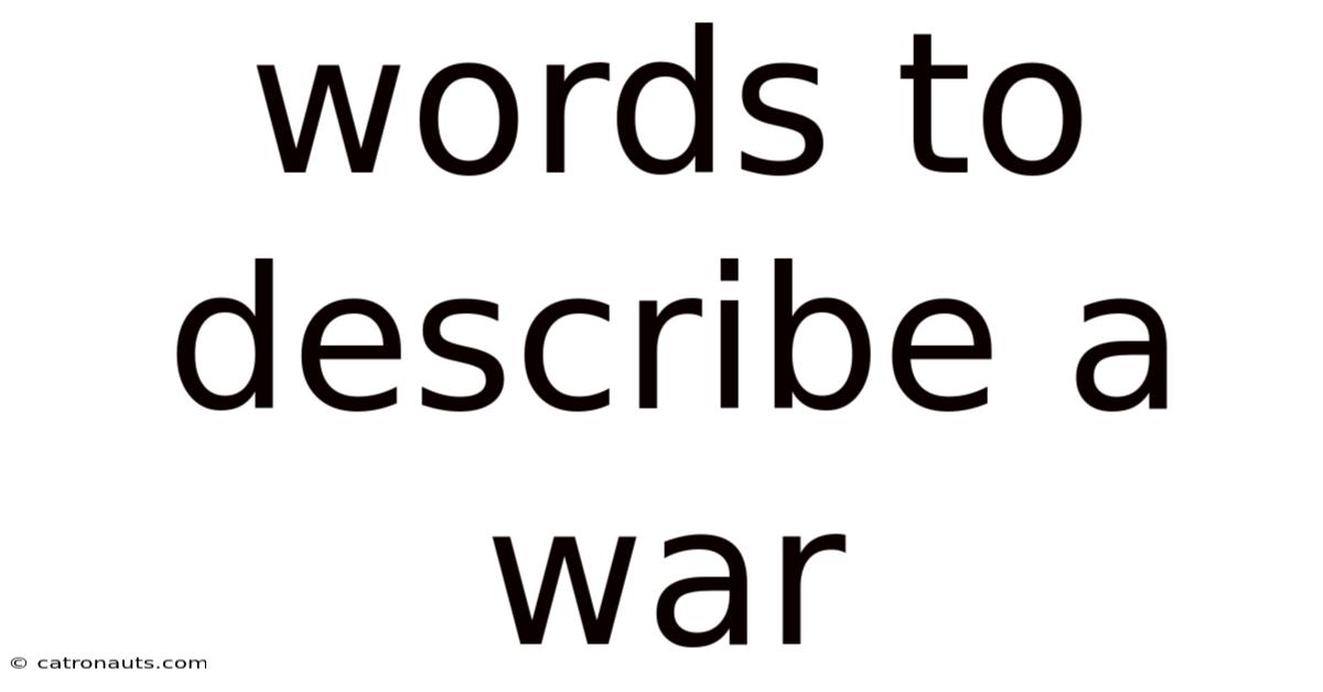 Words To Describe A War