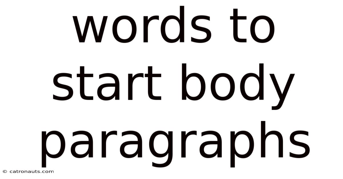 Words To Start Body Paragraphs